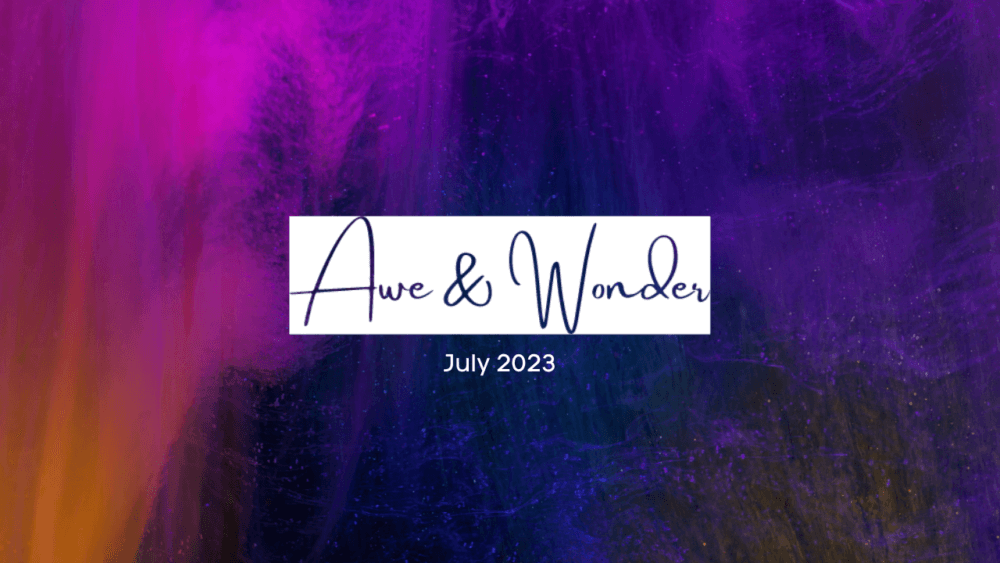 Awe & Wonder